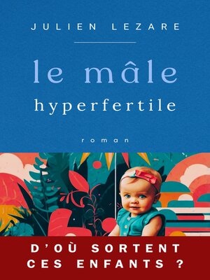 cover image of Le mâle hyperfertile